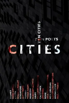 Ciudades: Diez poetas, diez ciudades - Cities: Ten Poets, Ten Cities