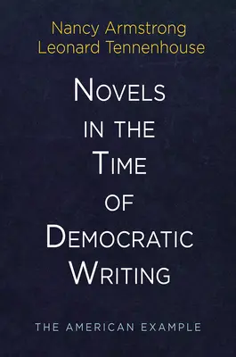 Novelas en la época de la escritura democrática: El ejemplo americano - Novels in the Time of Democratic Writing: The American Example