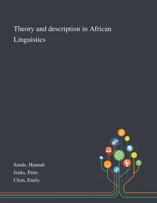 Teoría y descripción en la lingüística africana - Theory and Description in African Linguistics