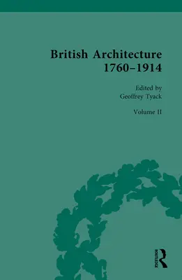 Arquitectura británica 1760-1914: Volumen II: 1830-1914 - British Architecture 1760-1914: Volume II: 1830-1914