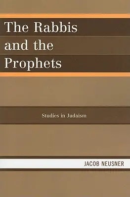 Los rabinos y los profetas - The Rabbis and the Prophets