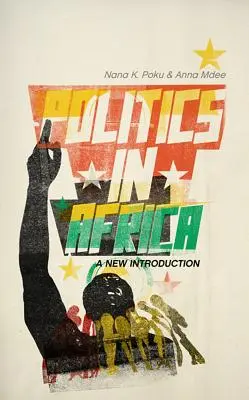 La política en África: Una nueva introducción - Politics in Africa: A New Introduction