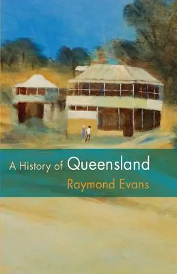 Historia de Queensland - A History of Queensland