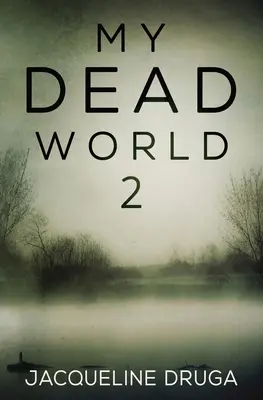 Mi mundo muerto 2 - My Dead World 2