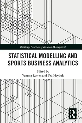 Modelización estadística y análisis de empresas deportivas - Statistical Modelling and Sports Business Analytics