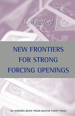 Nuevas Fronteras para las Aperturas de Forzamiento Fuerte - New Frontiers for Strong Forcing Openings