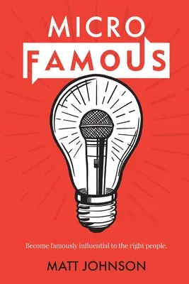 MicroFamous: Conviértete en un famoso influyente para la gente adecuada - MicroFamous: Become Famously Influential to the Right People