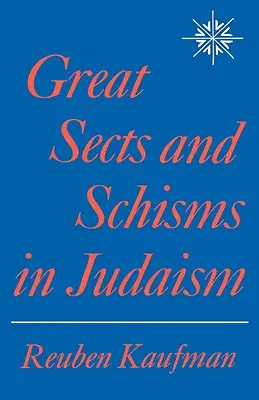 Grandes sectas y cismas en el judaísmo - Great Sects and Schisms in Judaism