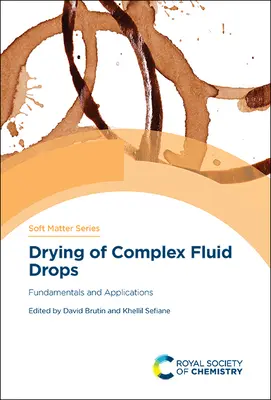 Secado de gotas de fluidos complejos: Fundamentos y aplicaciones - Drying of Complex Fluid Drops: Fundamentals and Applications