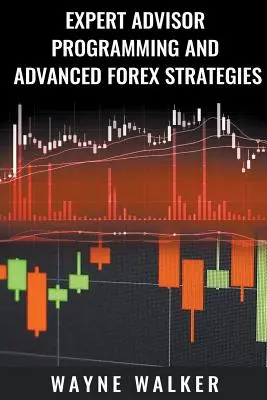 Expert Advisor Programación y Estrategias Avanzadas Forex - Expert Advisor Programming and Advanced Forex Strategies