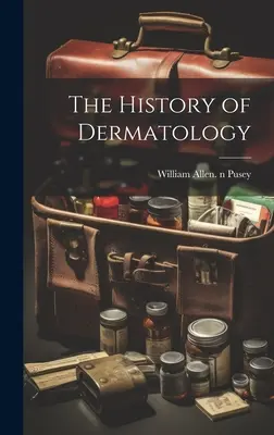 La historia de la dermatología - The History of Dermatology
