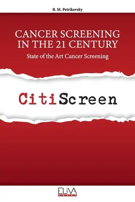 El cribado del cáncer en el siglo XXI: Lo último en cribado del cáncer - Cancer Screening in the 21 Century: State of the Art Cancer Screening