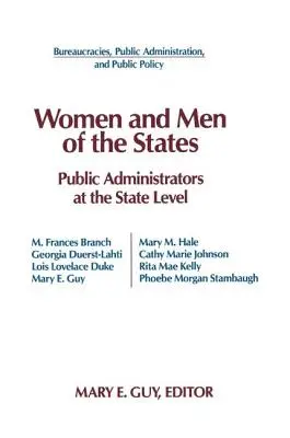 Mujeres y hombres de los Estados: Los administradores públicos y el ámbito estatal - Women and Men of the States: Public Administrators and the State Level