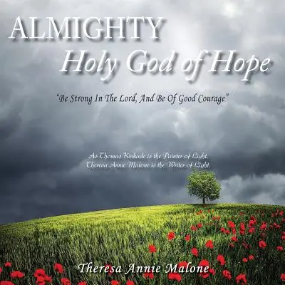 Dios Todopoderoso y Santo de la Esperanza: Sé Fuerte en el Señor y Ten Valor - Almighty Holy God of Hope: Be Strong In The Lord, And Be Of Good Courage