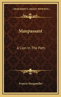 Maupassant: Un león en el camino - Maupassant: A Lion In The Path