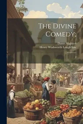 La Divina Comedia;: 2 - The Divine Comedy;: 2