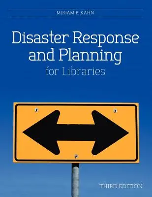 Respuesta y planificación ante catástrofes para bibliotecas - Disaster Response and Planning for Libraries