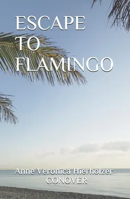 Escapada a Flamingo - Escape to Flamingo