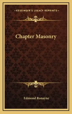 Masonería capitular - Chapter Masonry