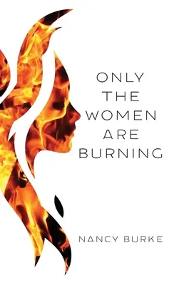 Sólo arden las mujeres - Only the Women are Burning