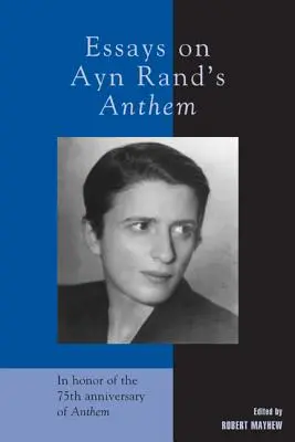 Ensayos sobre el himno de Ayn Rand - Essays on Ayn Rand's Anthem