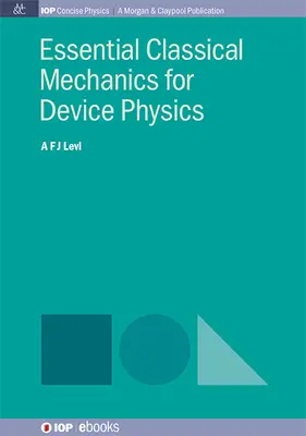 Mecánica clásica esencial para la física de dispositivos - Essential Classical Mechanics for Device Physics