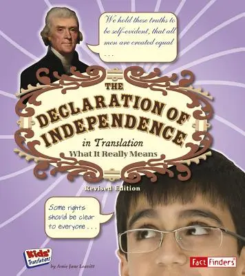 La Declaración de Independencia traducida: Lo que realmente significa - The Declaration of Independence in Translation: What It Really Means