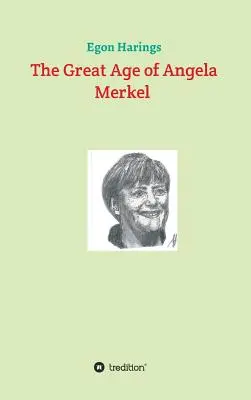 La gran época de Angela Merkel - The Great Age of Angela Merkel