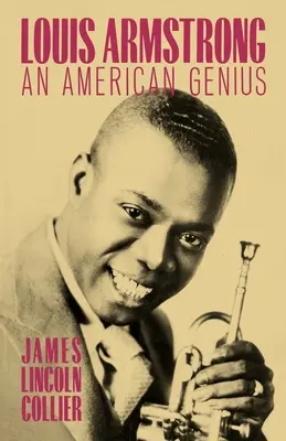 Louis Armstrong: Un genio americano - Louis Armstrong: An American Genius