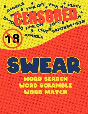 Swear: Libro de sopas de letras para adultos de tamaño grande con diseño en estilo cómic rojo y suave. - Swear: Naughty Cuss Word Search Scramble Match Logical Puzzle Game Book For Adult Large Size Red Comic Style Design Soft Cove