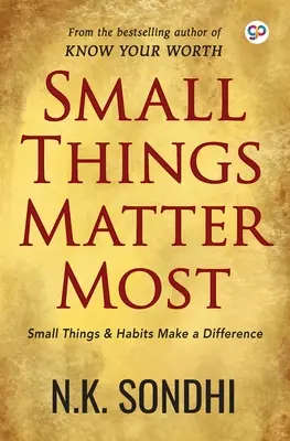 Las pequeñas cosas son lo más importante - Small Things Matter Most