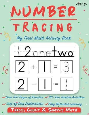 Number Tracing - My First Math Activity Book: Aprende a trazar, contar, sumar y restar números del 1 al 20 - Libro de ejercicios para preescolar y jardín de infancia - Aprender a - Number Tracing - My First Math Activity Book: Learn to Trace, Count, Add and Subtract Numbers 1-20 - Preschool and Kindergarten Workbook - Learning to