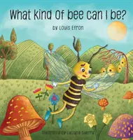 ¿Qué clase de abeja puedo ser? - What Kind of Bee Can I Be