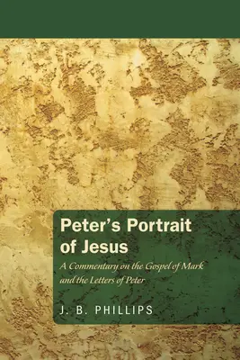 El retrato de Jesús hecho por Pedro - Peter's Portrait of Jesus