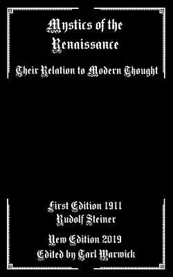 Los místicos del Renacimiento: Su relación con el pensamiento moderno - Mystics of the Renaissance: Their Relation to Modern Thought