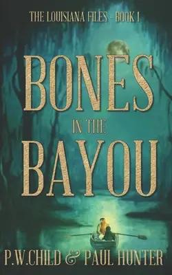 Huesos en el pantano - Bones in the Bayou
