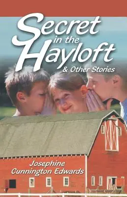 El secreto del pajar y otros cuentos - Secret in the Hayloft: and Other Stories