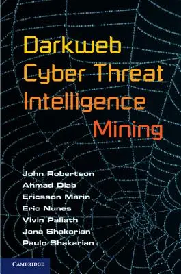 Minería de inteligencia sobre ciberamenazas Darkweb - Darkweb Cyber Threat Intelligence Mining