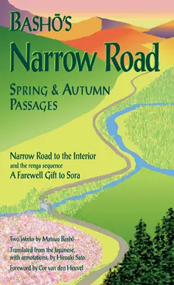 El estrecho camino de Basho: Pasajes de primavera y otoño - Basho's Narrow Road: Spring and Autumn Passages