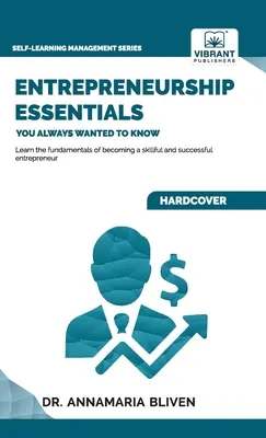 Lo esencial sobre el espíritu empresarial que siempre quiso saber - Entrepreneurship Essentials You Always Wanted To Know