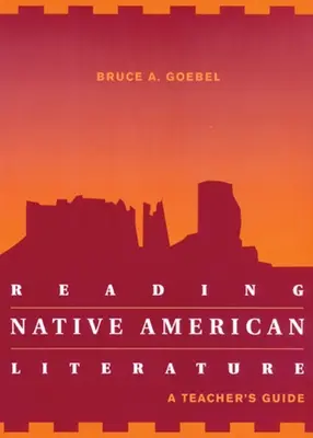 Reading Native American Literature: Guía para el profesor - Reading Native American Literature: A Teacher's Guide