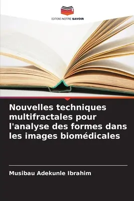 Nuevas técnicas multifractales para el análisis de las formas en las imágenes biomédicas - Nouvelles techniques multifractales pour l'analyse des formes dans les images biomdicales