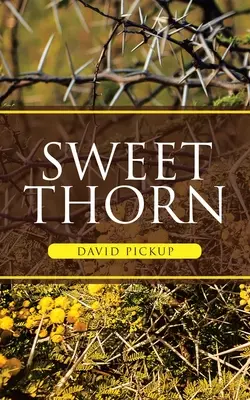 Dulce espina - Sweet Thorn