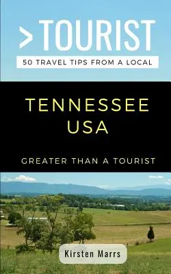 Más que un turista - Tennessee (EE UU): 50 consejos de viaje de un lugareño - Greater Than a Tourist- Tennessee USA: 50 Travel Tips from a Local