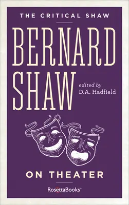 Bernard Shaw sobre el teatro - Bernard Shaw on Theater