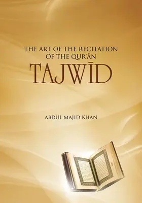 Tajwid: El arte de la recitación del Corán - Tajwid: The Art of the Recitation of the Quran