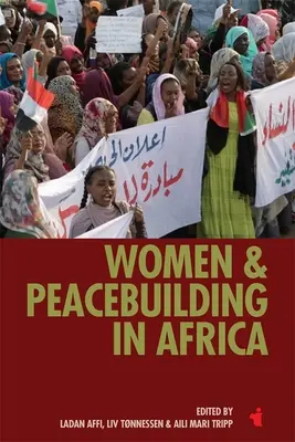 Mujeres y consolidación de la paz en África - Women & Peacebuilding in Africa