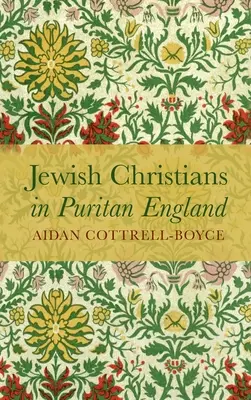 Cristianos judíos en la Inglaterra puritana - Jewish Christians in Puritan England