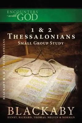 1 y 2 Tesalonicenses: Serie de Estudios Bíblicos Blackaby - 1 and 2 Thessalonians: A Blackaby Bible Study Series