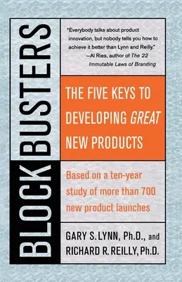 Éxitos de taquilla: Las cinco claves para desarrollar grandes productos nuevos - Blockbusters: The Five Keys to Developing Great New Products